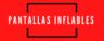 pantallas infalbles